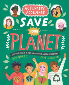 Activists Assemble – Save Your Planet