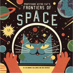 Professor Astro Cat’s Frontiers of Space
